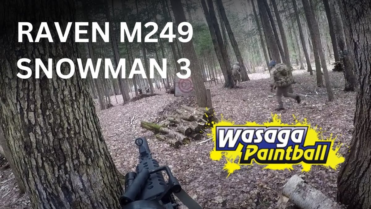 Raven M249 at Snowman 3 (Wasaga Adventure Park)